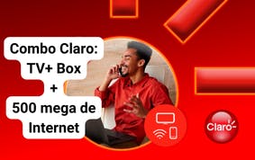 Combo Claro: Claro TV+ Box e 500 mega de internet