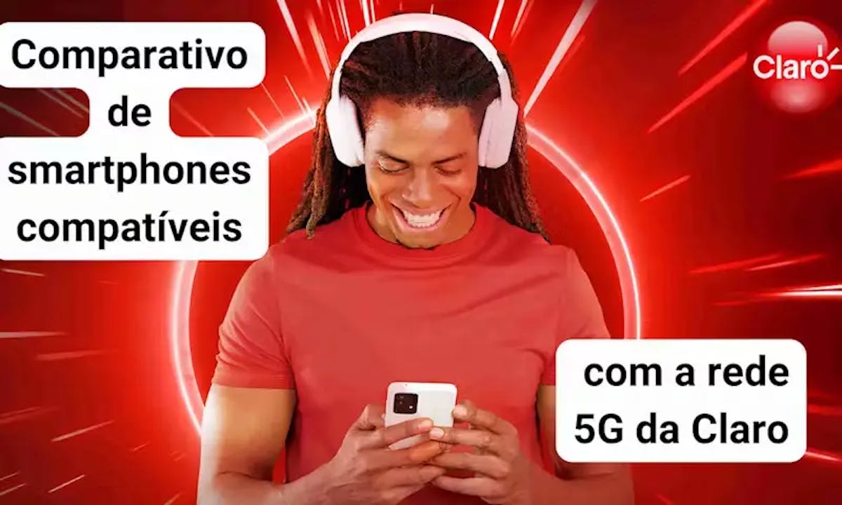 Comparativo de smartphones compatíveis com a rede 5G da Claro