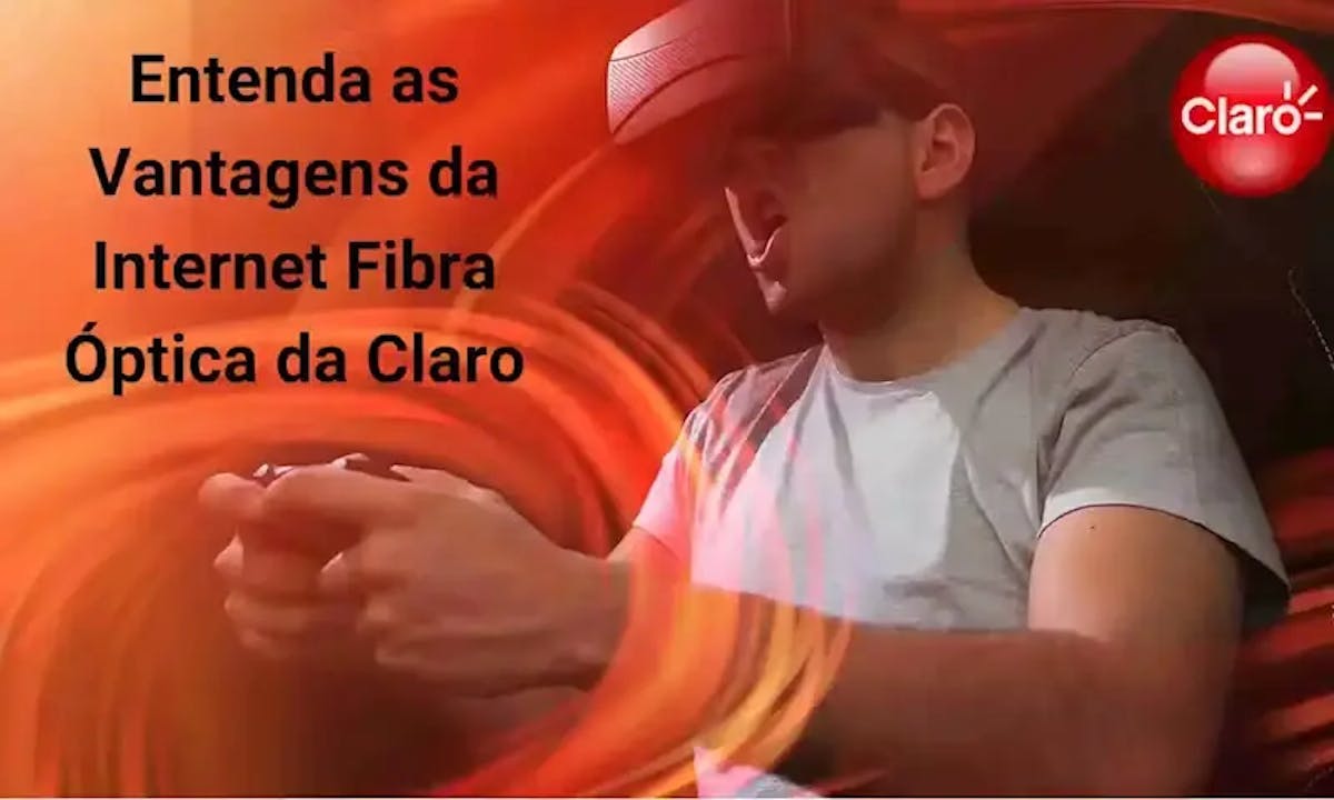 Entenda as Vantagens da Internet Fibra Óptica da Claro